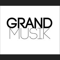 GRAND MUSIK
