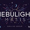 歌い手グループ「Nebulight matis」　～歌雑やってみよ！～