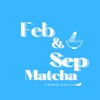 Feb & Sep Matcha