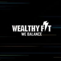 WEALTHY FIT