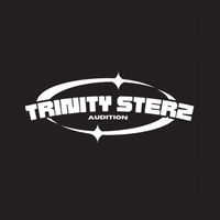 TRINITY STARZ AUDITION