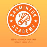 BeginBadmintonTheFristSummerOpen2025