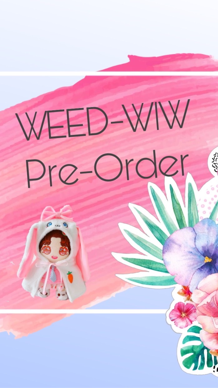 WEED-WIW PRE’