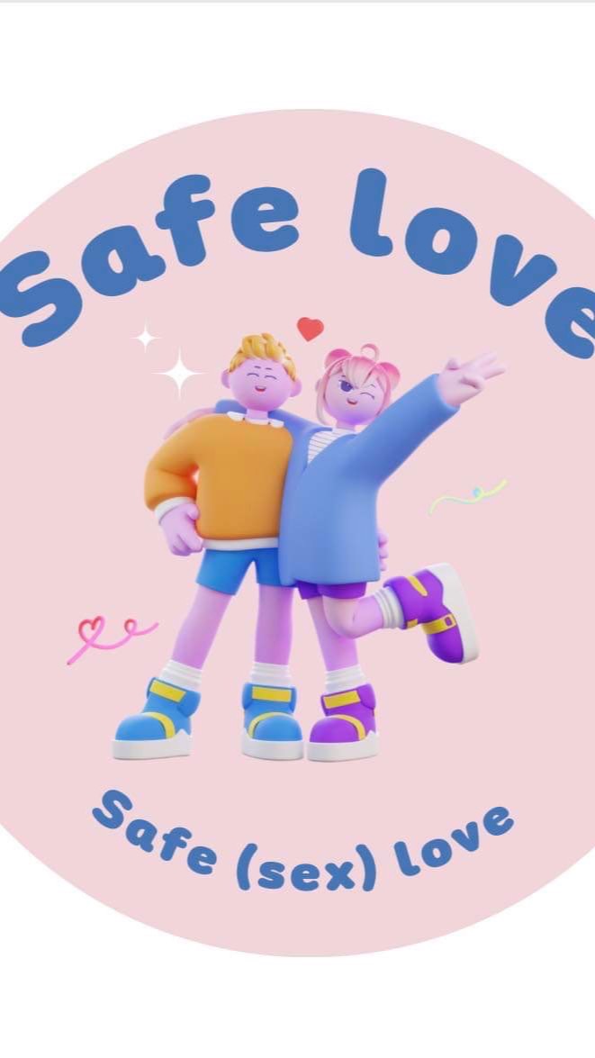 SAFE (SEX) LOVE