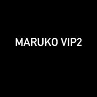 MARUKO VIP2