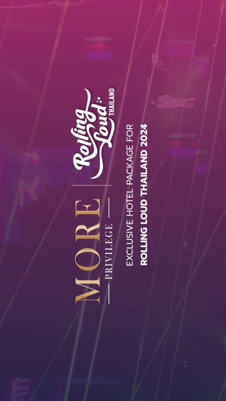RollingLoudTH Travel Package x More Privilege
