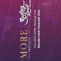 RollingLoudTH Travel Package x More Privilege