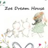 Zoe Dream House(3隻小熊就飾Q)