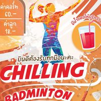 ChillinG BadmintoN