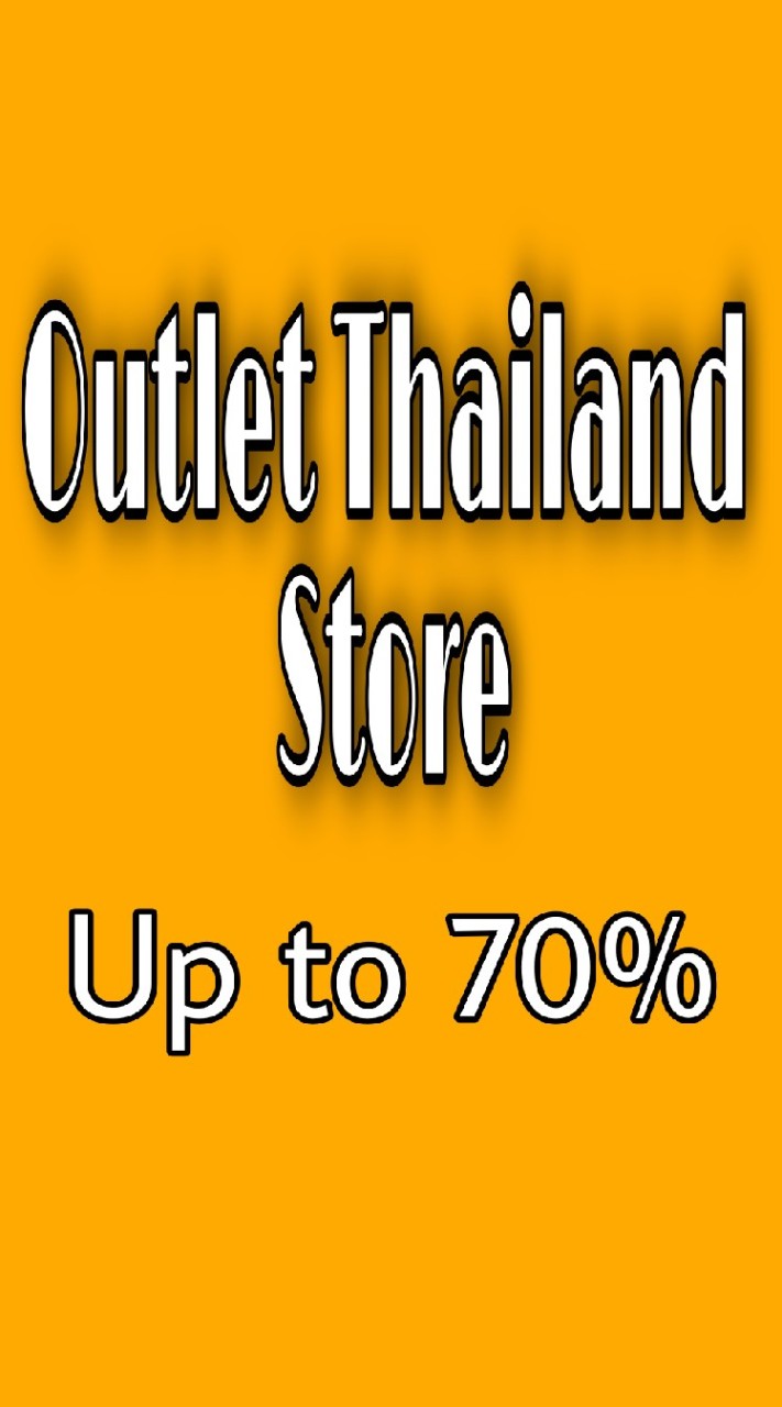 Outlet Thailand​ Store