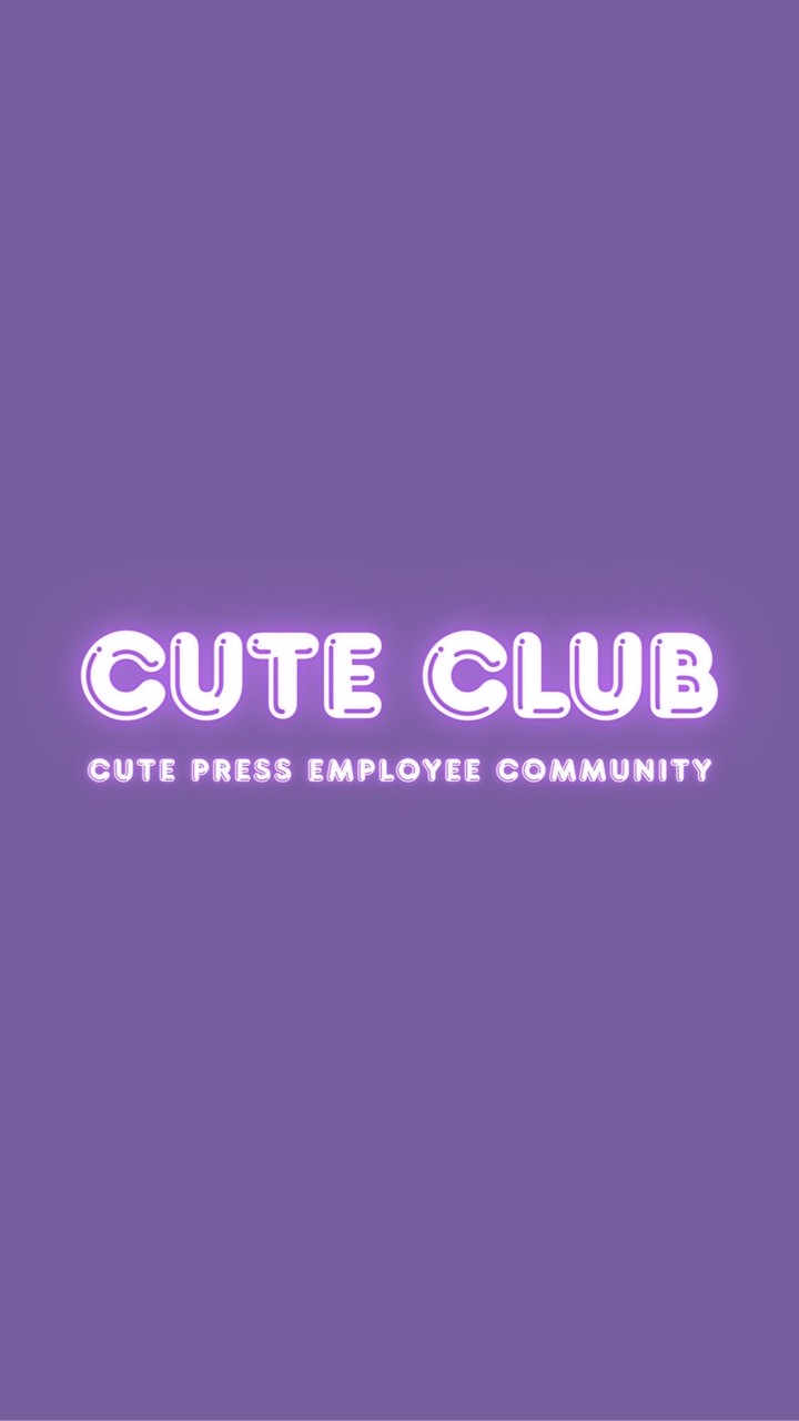 CUTE CLUB: Cute Press Employee Community