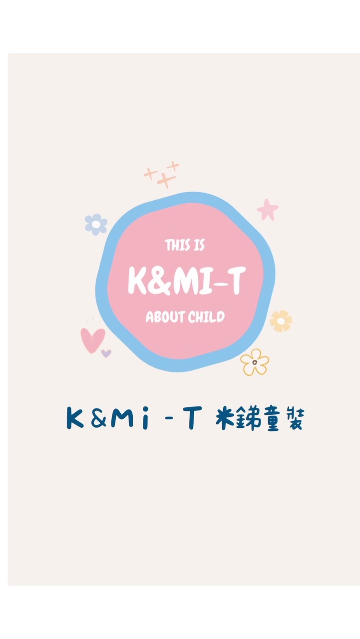 K&Mi-T米銻童裝&洋樂樹真百貨
