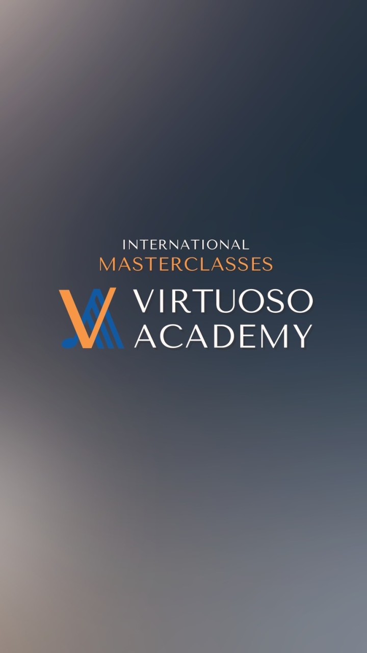 VIRTUOSO ACADEMY - International Masterclasses