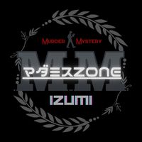マダミスZONE IZUMI