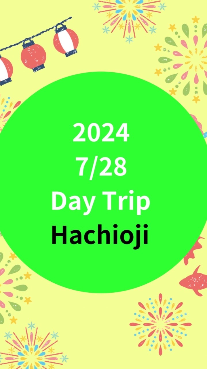 2024 7/28 ABC 英語日帰りツアーDay trip