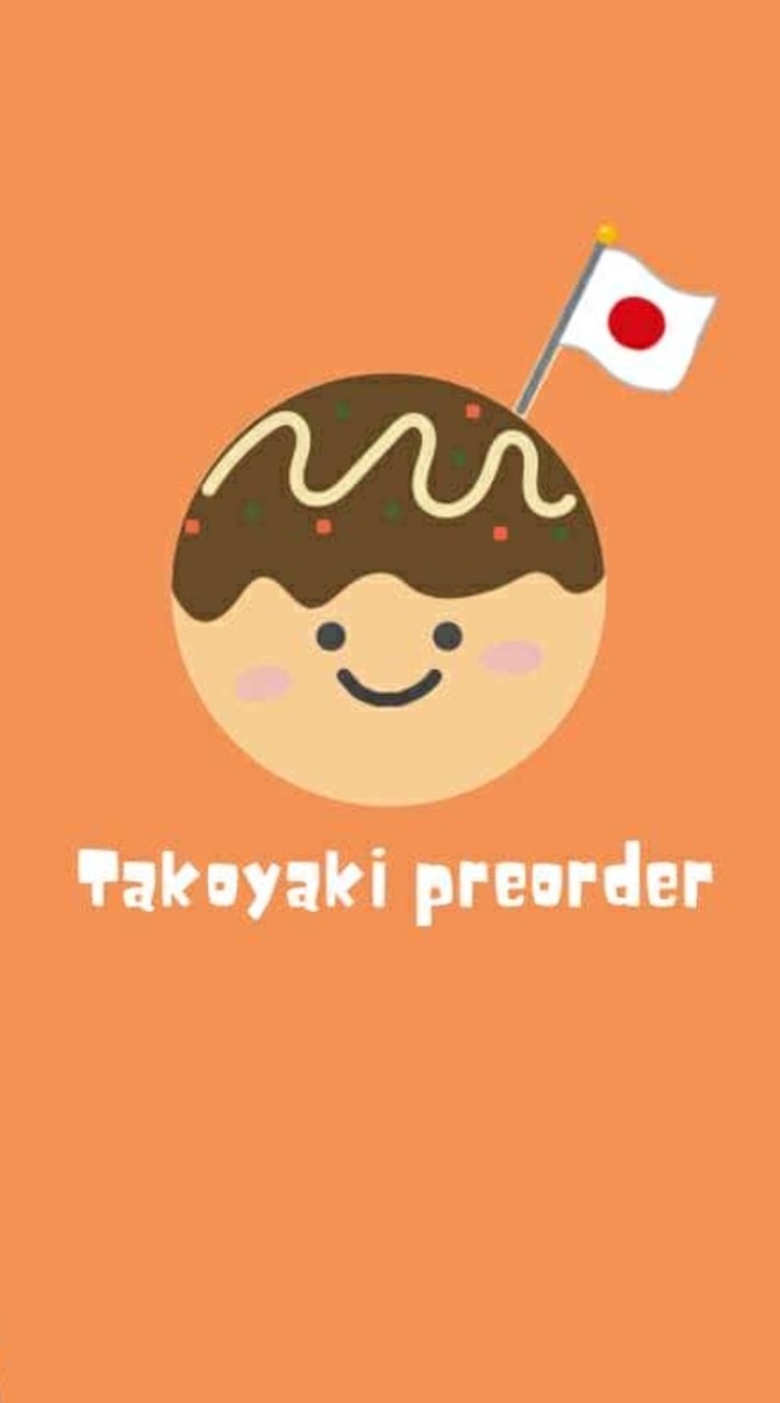 Takoyaki Preorder