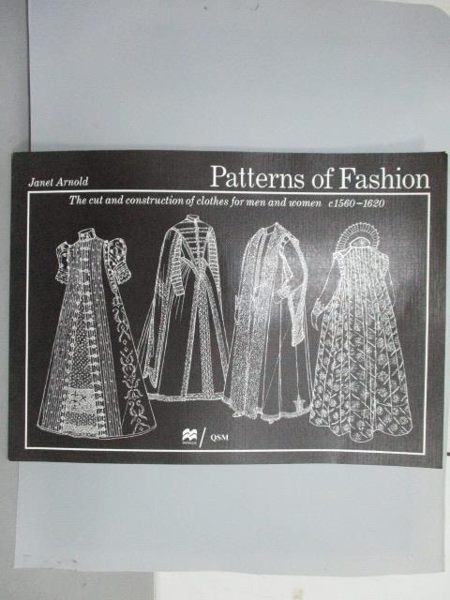 【書寶二手書T2／設計_RJA】Patterns of Fashion_1560-1620