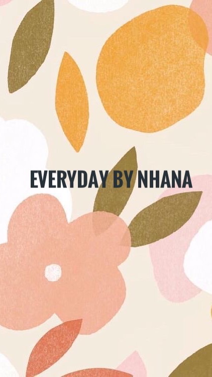 Everyday by Nhana