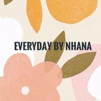 Everyday by Nhana