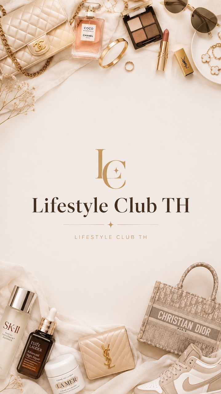 Lifestyle Club TH | รวมไอเท็มฮิต | ของแท้ราคาดี