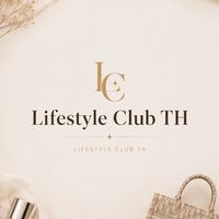 Lifestyle Club TH | รวมไอเท็มฮิต | ของแท้ราคาดี