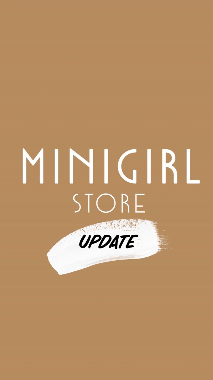 MINIGIRL STORE 🧡 update !