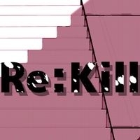 【Re:Kill】新！声劇アニメ制作プロジェクト