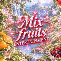 𝑀𝒾𝓍 𝐹𝓇𝓊𝒾𝓉𝓈 𝐄𝐧𝐭𝐞𝐫𝐭𝐚𝐢𝐧𝐦𝐞𝐧𝐭🍎