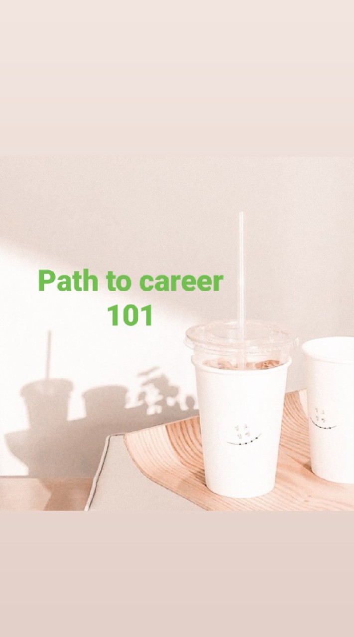 Path to career 101