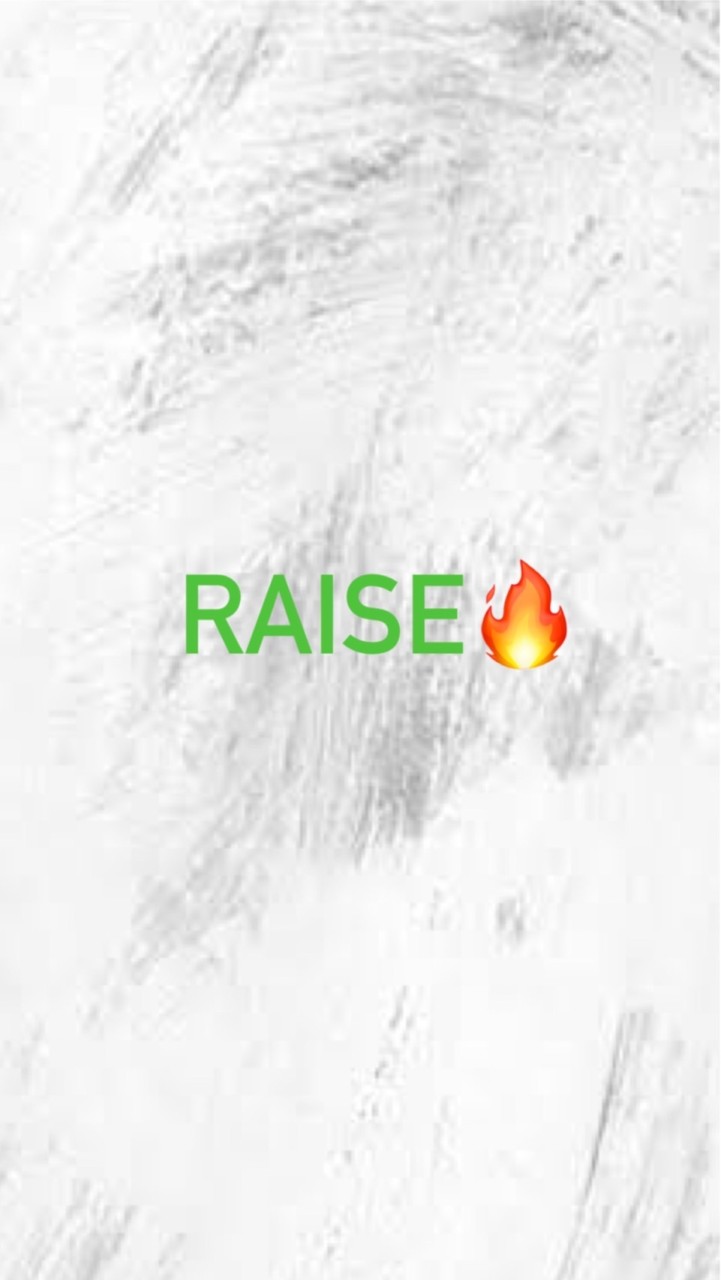 RAISE