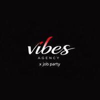 Vibes x Job Party ( Promoter & Influ )