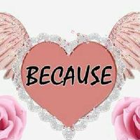 BECAUSE