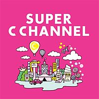 SUPER C CHANNEL