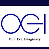 OEI <Our Eva Imaginary>