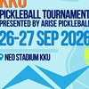 KKU PICKLEBALL TOURNAMENT BY ARISE
