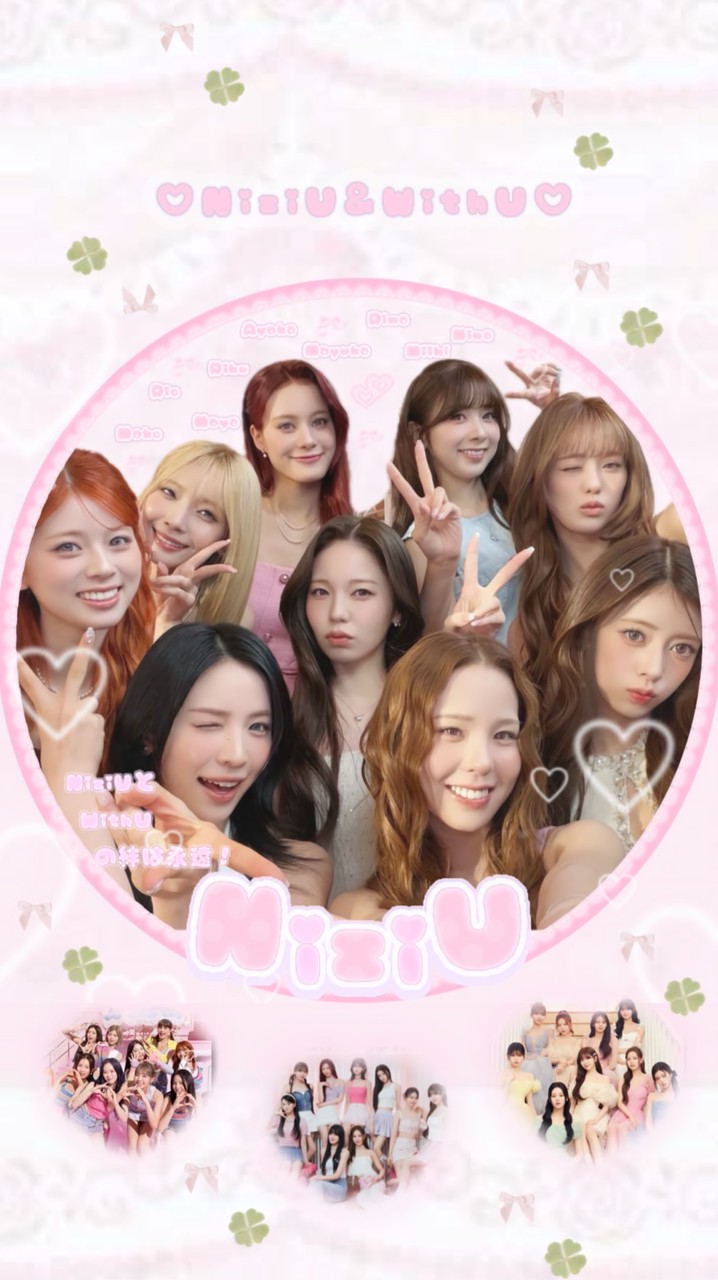 🍀 NiziU & WithU 🎀
