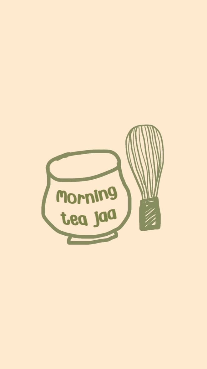🍶 Morning Tea Jaa 🍵