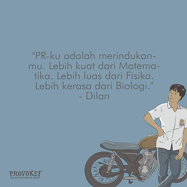 10 Quotes Andalan Dilan  dari Pidi Baiq yang Bikin Baper 