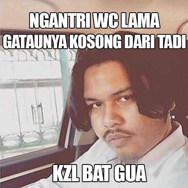 13 Meme KZL BAT GUE yang Bikin Kamu Ikut Kesel Sambil Ngakak