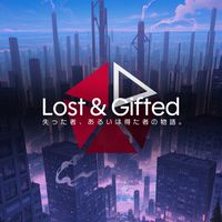 【折也】Lost & Gifted《戦闘・恋愛・日常》