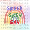 Greek Grey Gay