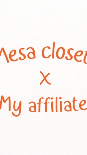 Mesa Closet X Affiliate