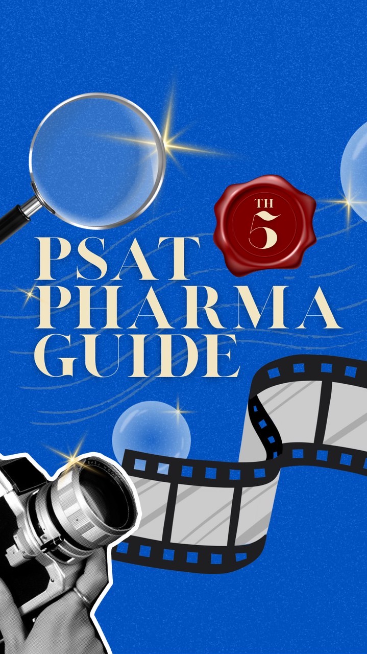 [Staff] 5th PSAT PharmaGuide🌟