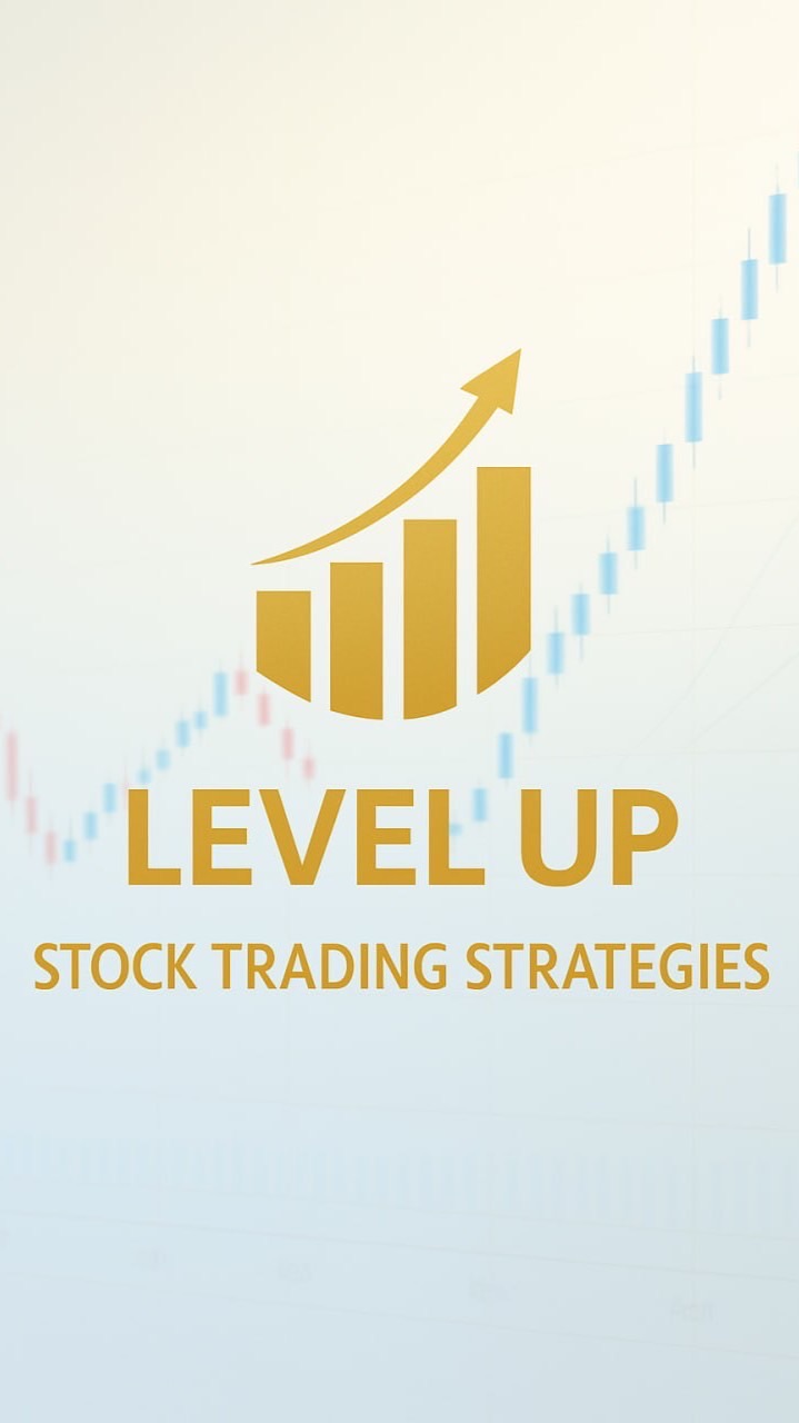 Level up stock trading strategies📊