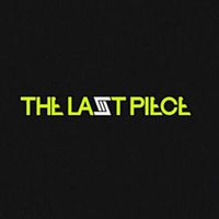 THE LAST PIECE 好き集まれー！