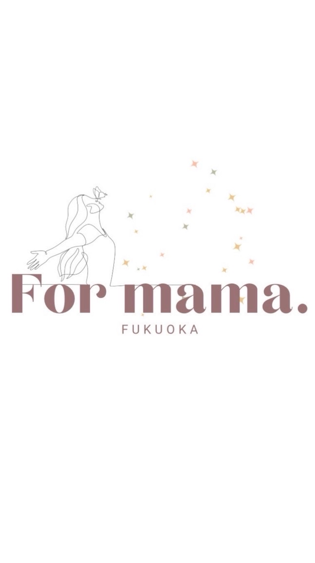 For mama. fukuoka