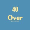 40💫Overの会