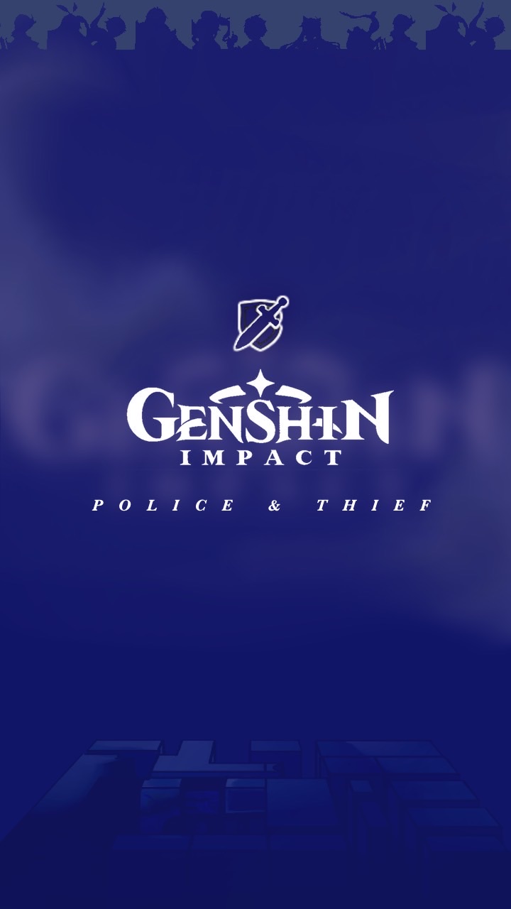 [ Genshin impact ]; Police & thief