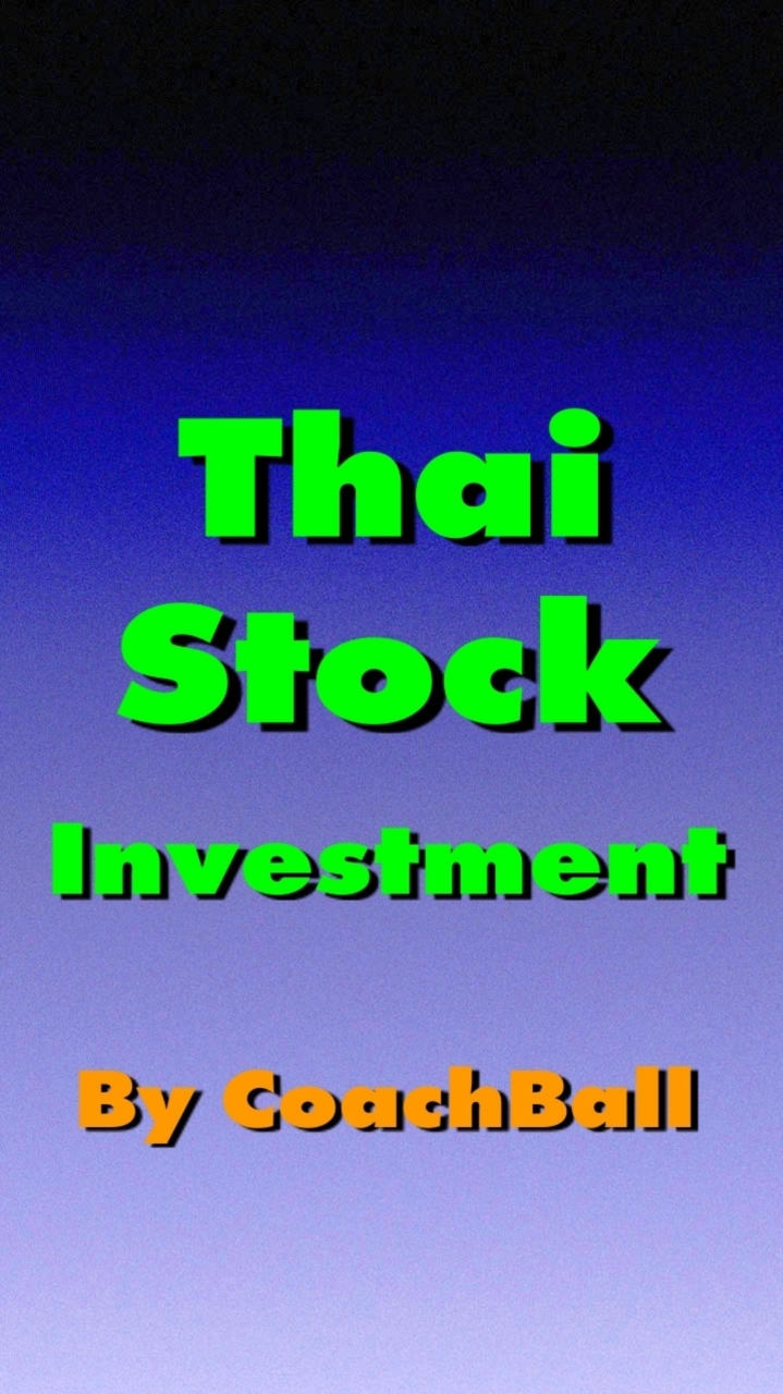 Thai Stock Investment by CoachBall