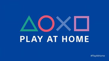 Sony宣布推出「Play At Home」活動 所有玩家可限時免費下載《秘境探險：德瑞克合輯》與《風之旅人》